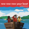 Row Row Row Your Boat - Desmond Dennis