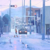 Xue Hua Piao Trap artwork