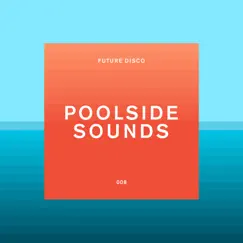 Future Disco: Poolside Sounds by Various Artists album reviews, ratings, credits