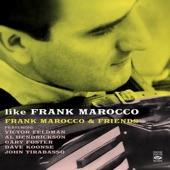 Like Frank Marocco: Frank Marocco and Friends (feat. Al Hendrickson, Dave Koonse, Gary Foster, John Tirabasso & Victor Feldman) artwork