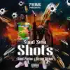 Send Sum Shots (feat. Rizzoo Rizzoo) - Single album lyrics, reviews, download