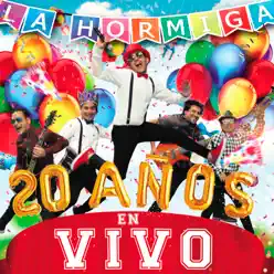 20 Años (En Vivo) - La hormiga 20 Años (En Vivo) - La hormiga