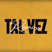 Tal Vez (Remix) artwork