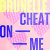 Stream & download Cheat On Me - EP