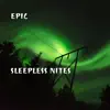 Sleepless Nites - Single album lyrics, reviews, download