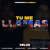 Tu Me Llamas (Remix) - Single