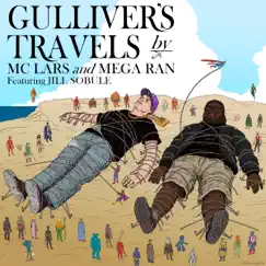 Gulliver's Travels (feat. Jill Sobule) - Single by MC Lars, Mega Ran & Jill Sobule album reviews, ratings, credits