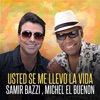 Usted Se Me Llevo la Vida - Single