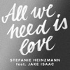 All We Need Is Love (feat. Jake Isaac) - Single