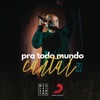 Pra Todo Mundo Cantar III (Ao Vivo) - EP