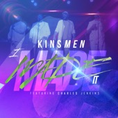 Kinsmen featuring Charles Jenkins - I Made It