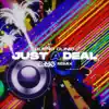 Stream & download Just A Deal (Remix) - Single