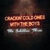 Crackin' Cold Ones with the Boys - Single