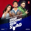 Har Ghoont Mein Swag - Single