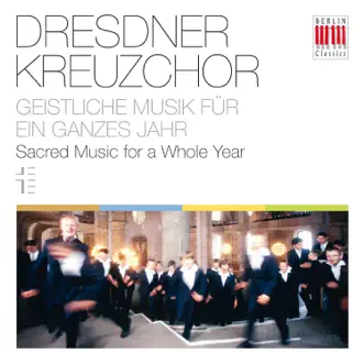 Geistliche Musik für ein ganzes Jahr by Dresdner Kreuzchor, Roderich Kreile & Capella Sagittariana album reviews, ratings, credits