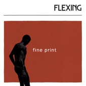 Flexing - Fine Print