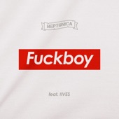 Fuckboy (feat. IIVES) [Extended Mix] artwork