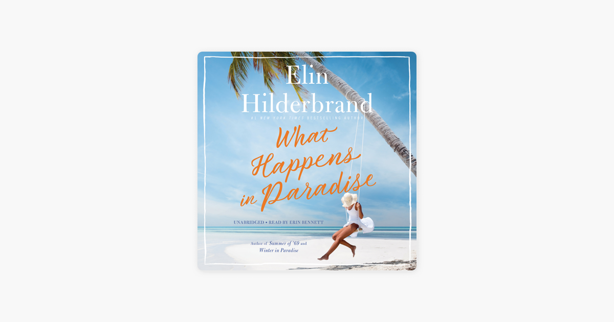 What Happens in Paradise - Elin Hilderbrand What Happens in Paradise - Elin Hilderbrand
