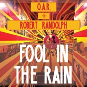 O.A.R./Robert Randolph and the Family Band - Fool In The Rain