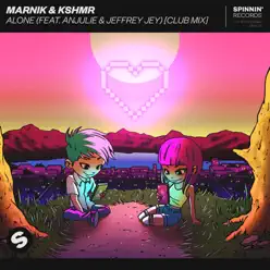 Alone (feat. Anjulie & Jeffrey Jey) [Club Mix] - Single - KSHMR