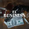 El Business (feat. W. Corona, Neto Reyno & GS) - Single album lyrics, reviews, download