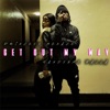 Get Out My Way (feat. Handsome Balla) - Single