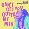 Can't Get You Outta My Mind - Single album lyrics, reviews, download