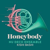 Kishi Bashi;Nu Deco Ensemble - Honeybody