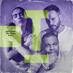 Mark Knight - Tonight (feat. Chenai & Mr. V)