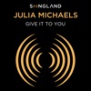 Give It To You (from Songland) - Single