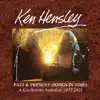 Past & Present (Songs In Time): A Ken Hensley Anthology 1972-2021 album lyrics, reviews, download