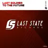 To the Future (Extended mix) song lyrics