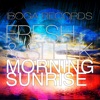 Morning Sunrise - Single