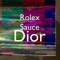 Dior - Rolex Sauce lyrics