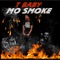 Mo Smoke (feat. Hellblo Escobar) - T Baby lyrics