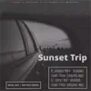 Sunset Trip - Single album lyrics, reviews, download
