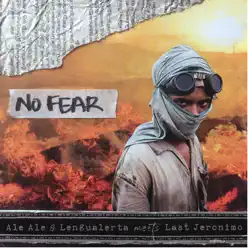 No Fear (feat. Alex Boma & MC Losibe) - Single - Lengualerta No Fear (feat. Alex Boma & MC Losibe) - Single - Lengualerta