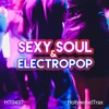 Sexy Soul & Electropop