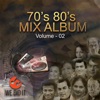 70's 80's Mix Album, Vol. 02