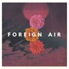 Foreign Air - In the Shadows