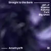 Straight to the Bank (feat. Jah Jr, Khemo, R Dotta, Patx & Big Ghini) - Single album lyrics, reviews, download