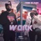 Work (feat. Twan da Dude) - Fly Guy Vive lyrics