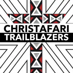 Trailblazers - Single - Christafari Trailblazers - Single - Christafari