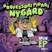 Professori Pipari Nygård, mun EP osa 1 artwork