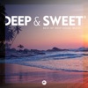 Deep & Sweet: Best of Deep House Music, Vol.1