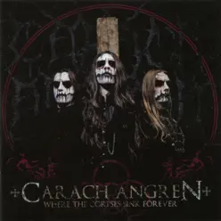 Where the Corpses Sink Forever - Carach Angren