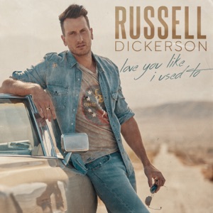 Russell Dickerson - Love You Like I Used To - Line Dance Musique