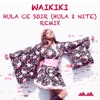 Hula Ce Soir (Hula 2 Nite) Remix - Single