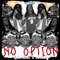 No Option (feat. 500baby) - Anti Hero 510 lyrics
