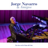 Jorge Navarro & Amigos: En Vivo en la Usina del Arte artwork